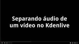 kdenlive_separando_audio.jpg